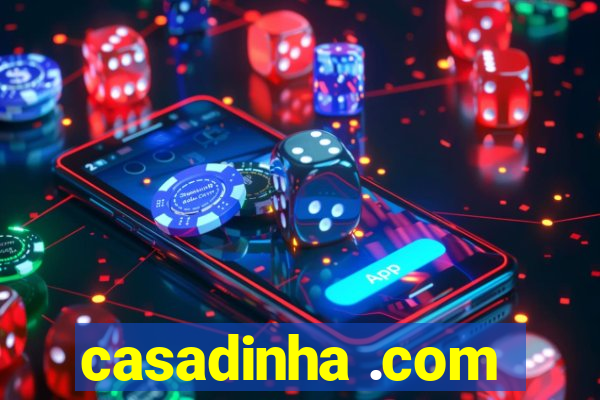 casadinha .com